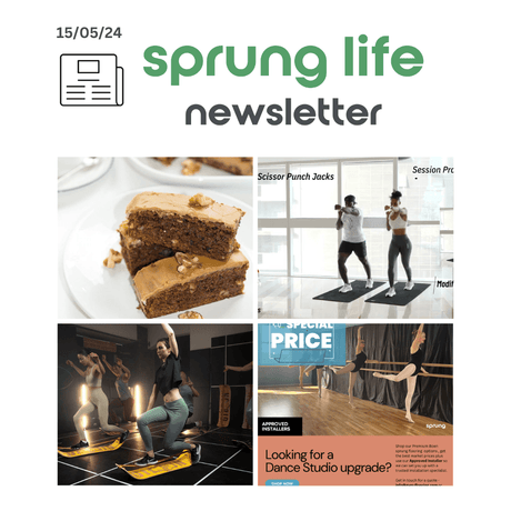 Sprung Life Newsletter - 15th May 2024